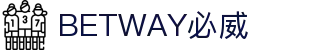 BETWAY·必威(西汉姆联)官方网站-Official Website